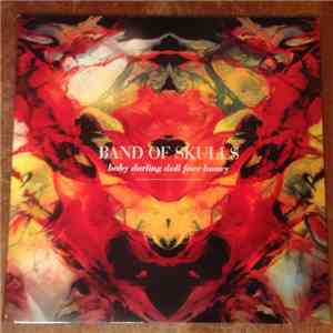 Band Of Skulls - Baby Darling Doll Face Honey