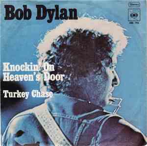 Bob Dylan - Knockin' On Heaven's Door