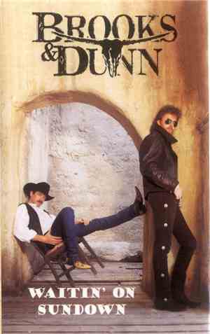 Brooks & Dunn - Waitin' On Sundown