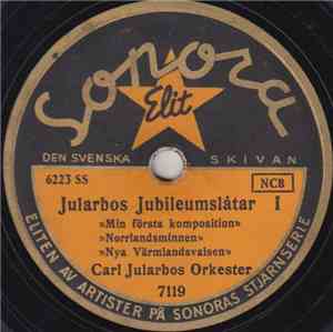 Carl Jularbos Orkester - Jularbos Jubileumslåtar