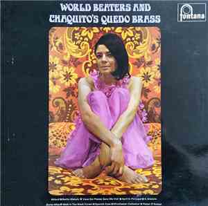 Chaquito And The Quedo Brass - World Beaters And Chaquito's Quedo Brass