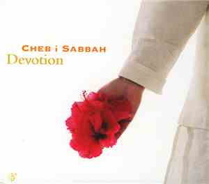 Cheb I Sabbah - Devotion