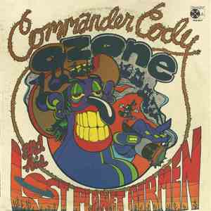 Commander Cody And His Lost Planet Airmen - Lost In The Ozone