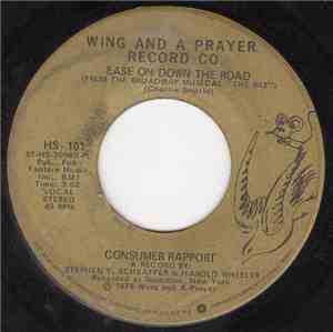 Consumer Rapport - Ease On Down The Road / Go On With Your Bad Self