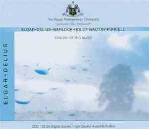 Elgar / Delius / Warlock / Holst / Walton / Purcell - The Royal Philharmoni ...