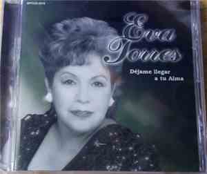 Eva Torres - Dejame llegar a tu Alma