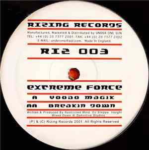 Extreme Force - Voodoo Magik / Breakin Down