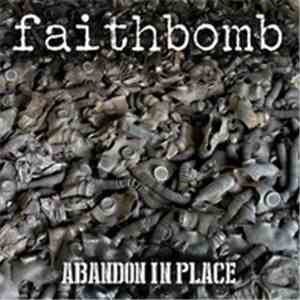 Faithbomb - Abandon In Place