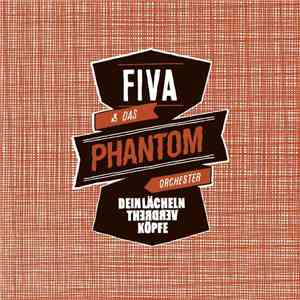 Fiva & Das Phantom Orchester - Dein Lächeln Verdreht Köpfe