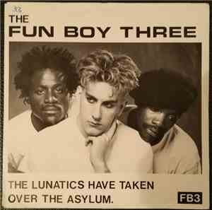 Fun Boy Three - The Lunatics Have Taken Over The Asylum.