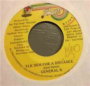 General B. - Tek Dem For A Distance