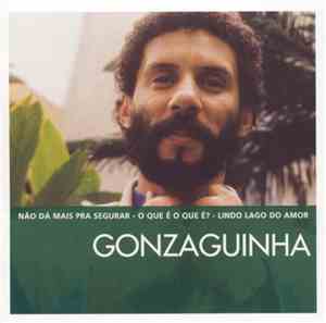 Gonzaguinha - The Essential Gonzaguinha