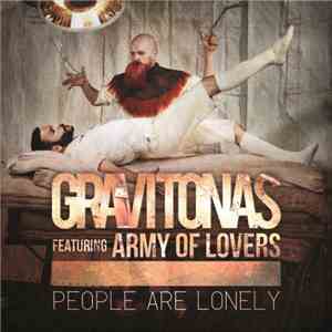 Gravitonas Featuring Army Of Lovers - People Are Lonely