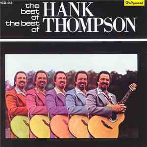 Hank Thompson - The Best Of The Best Of Hank Thompson