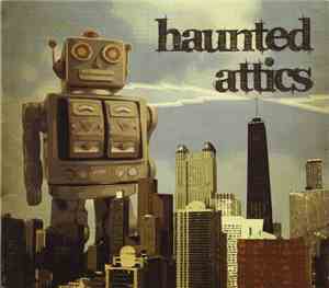 Haunted Attics - Haunted Attics
