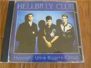 Hellbilly Club - Hypnotic Ultra Bizarre-Circus