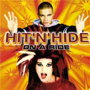 Hit 'n' Hide - On A Ride
