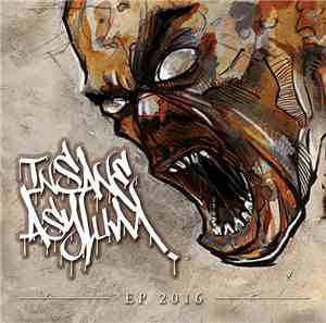 Insane Asylum - EP 2016