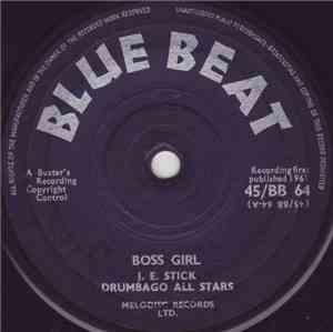 J.E. Stick, Drumbago All Stars / Count Ossie Afro Combo - Boss Girl / Cassa ...