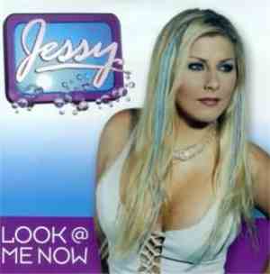 Jessy - Look @ Me Now