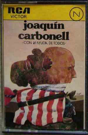 Joaquín Carbonell - Con La Ayuda De Todos