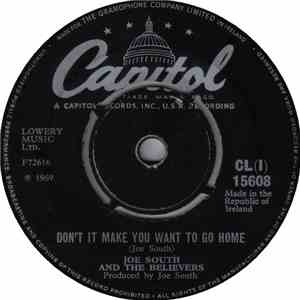 Joe South And The Believers - Don't It Make You Want To Go Home