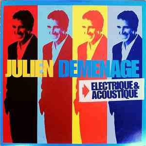 Julien Clerc - Julien Déménage - Electrique & Acoustique