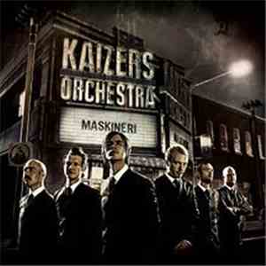 Kaizers Orchestra - Maskineri