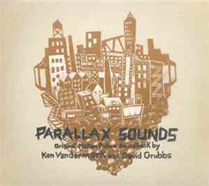 Ken Vandermark And David Grubbs - Parallax Sounds OST