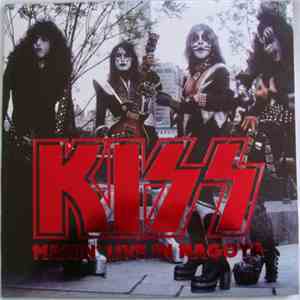 Kiss - Makin' Live In Nagoya