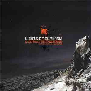 Lights Of Euphoria - Sleepwalk (The Awakening)