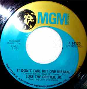 Luke The Drifter, Jr - It Don't Take But One Mistake / Goin' Home