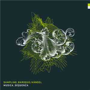 Musica Sequenza - Sampling Baroque / Händel