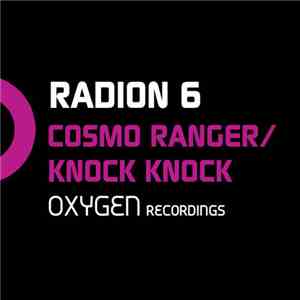 Radion 6 - Cosmo Ranger / Knock Knock