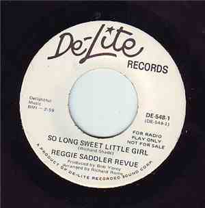 Reggie Saddler Revue - So Long Sweet Little Girl / I've Been Trying