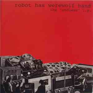 Robot Has Werewolf Hand - The 