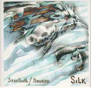 Sean Booth  / Paranerd - Silk