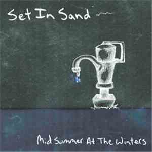 Set In Sand - Midsummer At The Winters