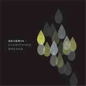 Severin - Everything Breaks