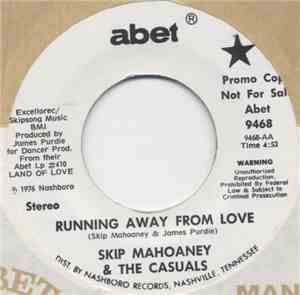 Skip Mahoaney & The Casuals - Running Away From Love / This Is My Last Time