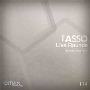 Tasso - Live Rounds