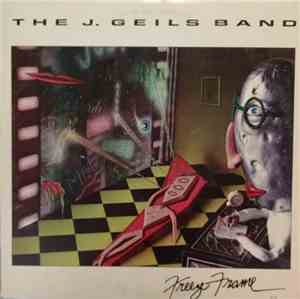 The J. Geils Band - Freeze-Frame