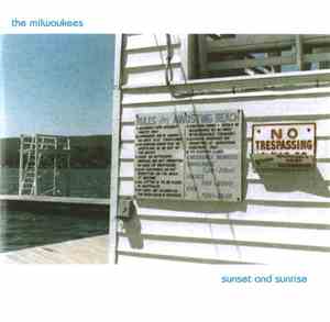 The Milwaukees - Sunset And Sunrise