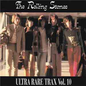 The Rolling Stones - Ultra Rare Trax Vol. 10