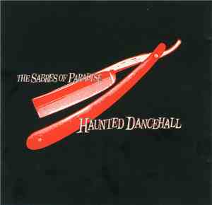 The Sabres Of Paradise - Haunted Dancehall