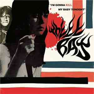 Theee Bat - I'm Gonna Kill My Baby Tonight