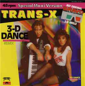 Trans-X - 3-D Dance (Remix)
