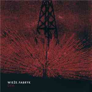 Wieże . Fabryk - Dym