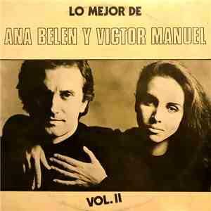 Ana Belén Y Víctor Manuel - Lo Mejor De Vol. 2
