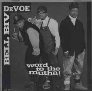 Bell Biv Devoe - Word To The Mutha!